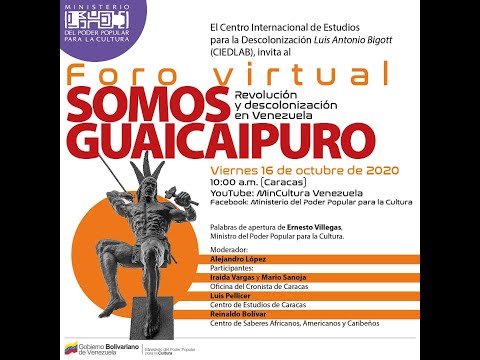Foro Virtual &quot;Somos Guaicaipuro&quot;. Revolución y descolonización en Venezuela