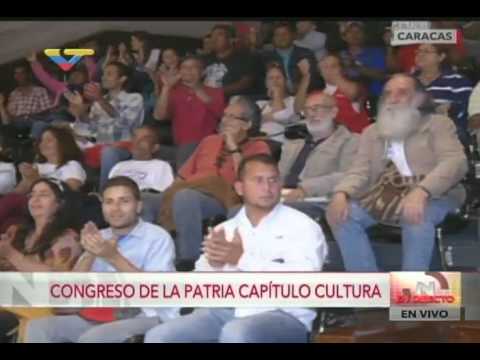 Congreso de la Patria Capítulo Cultura, pase con el Presidente Maduro