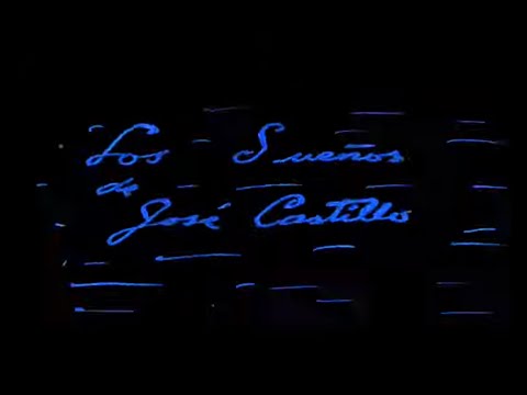 Los Sueños de José Castillo (2013) ★ Trailer Oficial