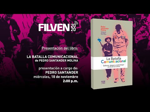 Presentación del libro: &quot;La batalla comunicacional&quot;