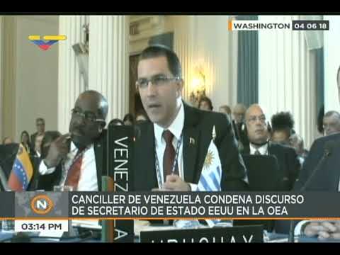 Canciller de Venezuela Jorge Arreaza interviene en sesión de la OEA, 4 junio 2018