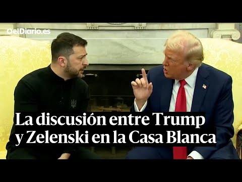 DISCUSIÓN COMPLETA entre TRUMP y ZELENSKI: &quot;Estás jugando con la tercera guerra mundial&quot;