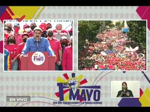 Discurso del Presidente Maduro tras Gran Marcha de Trabajadores en Caracas, 1 Mayo 2022