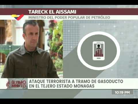 El Aissami informa de ataque terrorista contra gasoducto de Pdvsa en El Tejero (Monagas)