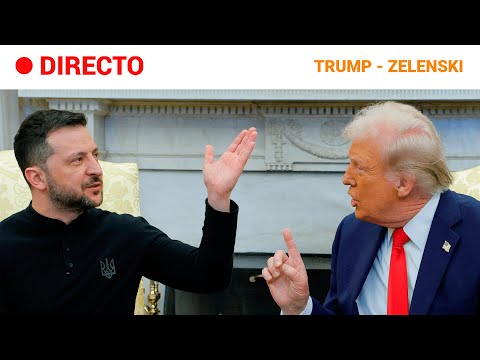 TRUMP a ZELENSKI en un TENSO ENCUENTRO en la CASA BLANCA: &quot;Puede volver cuando esté listo para paz&quot;