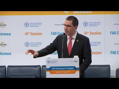 Canciller venezolano Jorge Arreaza, discurso ante la FAO, 25 junio 2019