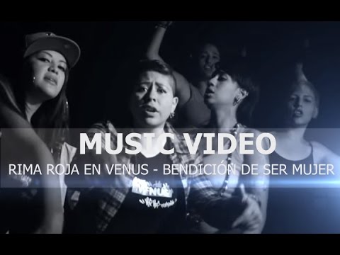 RIMA ROJA EN VENUS ft BLACK MAMA -BENDICION SER MUJER