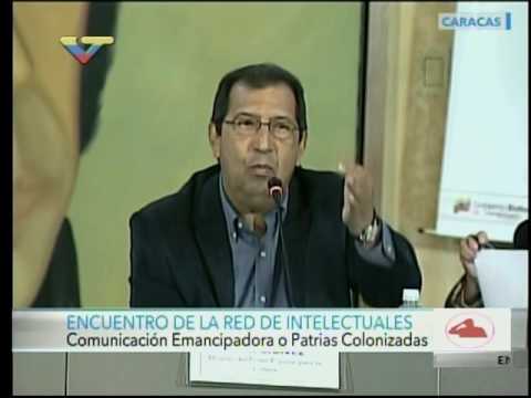 Adán Chávez en el Encuentro de Intelectuales &quot;Comunicación emancipadora o Patria Colonizada&quot;