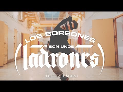 Los Borbones son unos Ladrones VIDEOCLIP (feat. Frank T, Sara Hebe, Elphomega, Rapsusklei...)