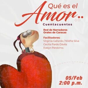Qué es el amor con la Red de Narradores Orales de Caracas, este miércoles en Pdvsa La Estancia